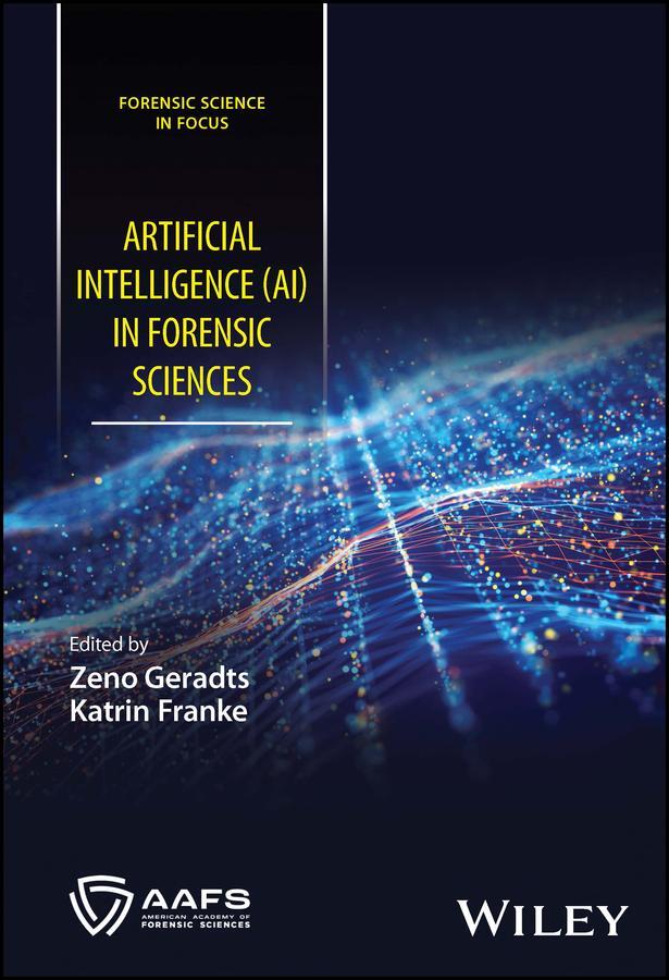 Cover: 9781119813323 | Artificial Intelligence (AI) in Forensic Sciences | Franke (u. a.)