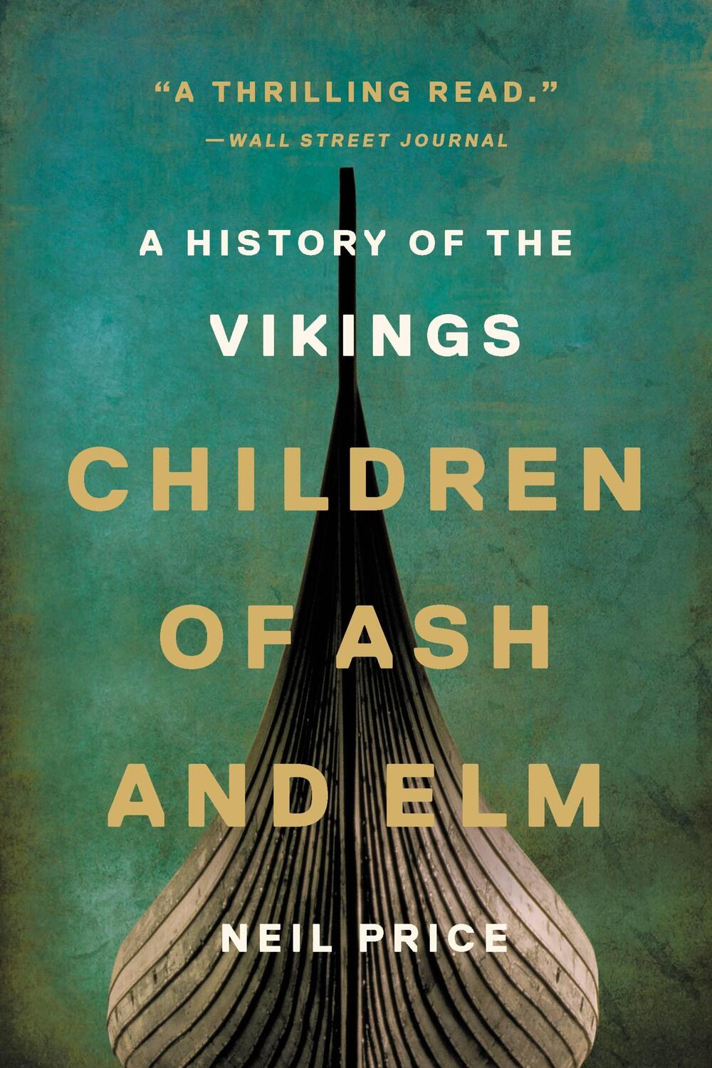 Cover: 9781541601116 | Children of Ash and Elm | A History of the Vikings | Neil Price | Buch