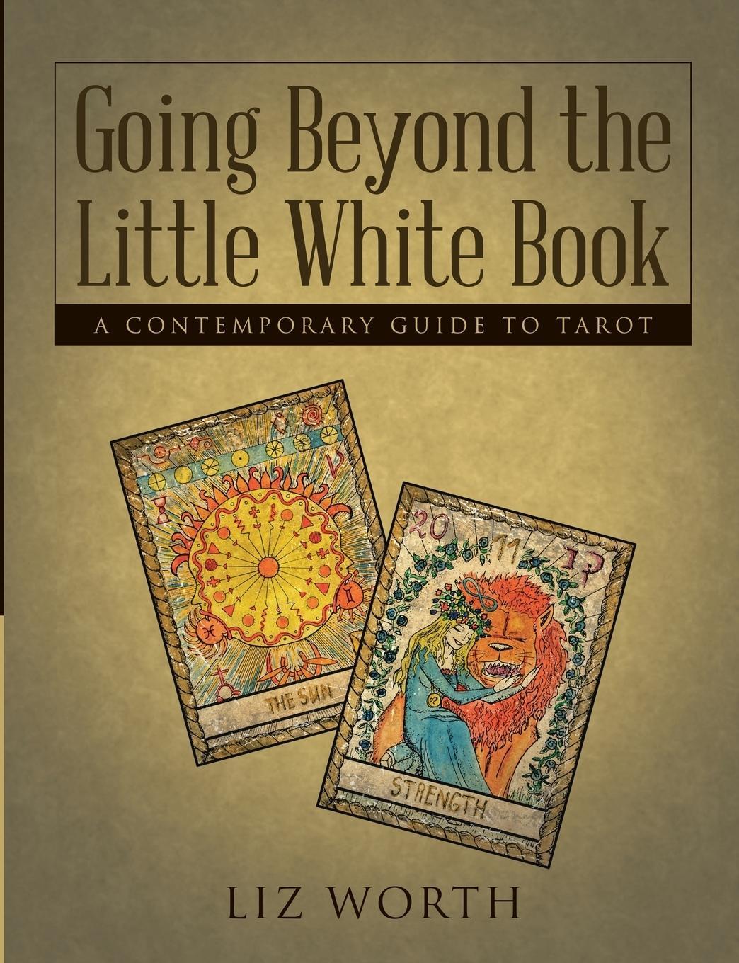 Cover: 9781483458557 | Going Beyond the Little White Book | A Contemporary Guide to Tarot