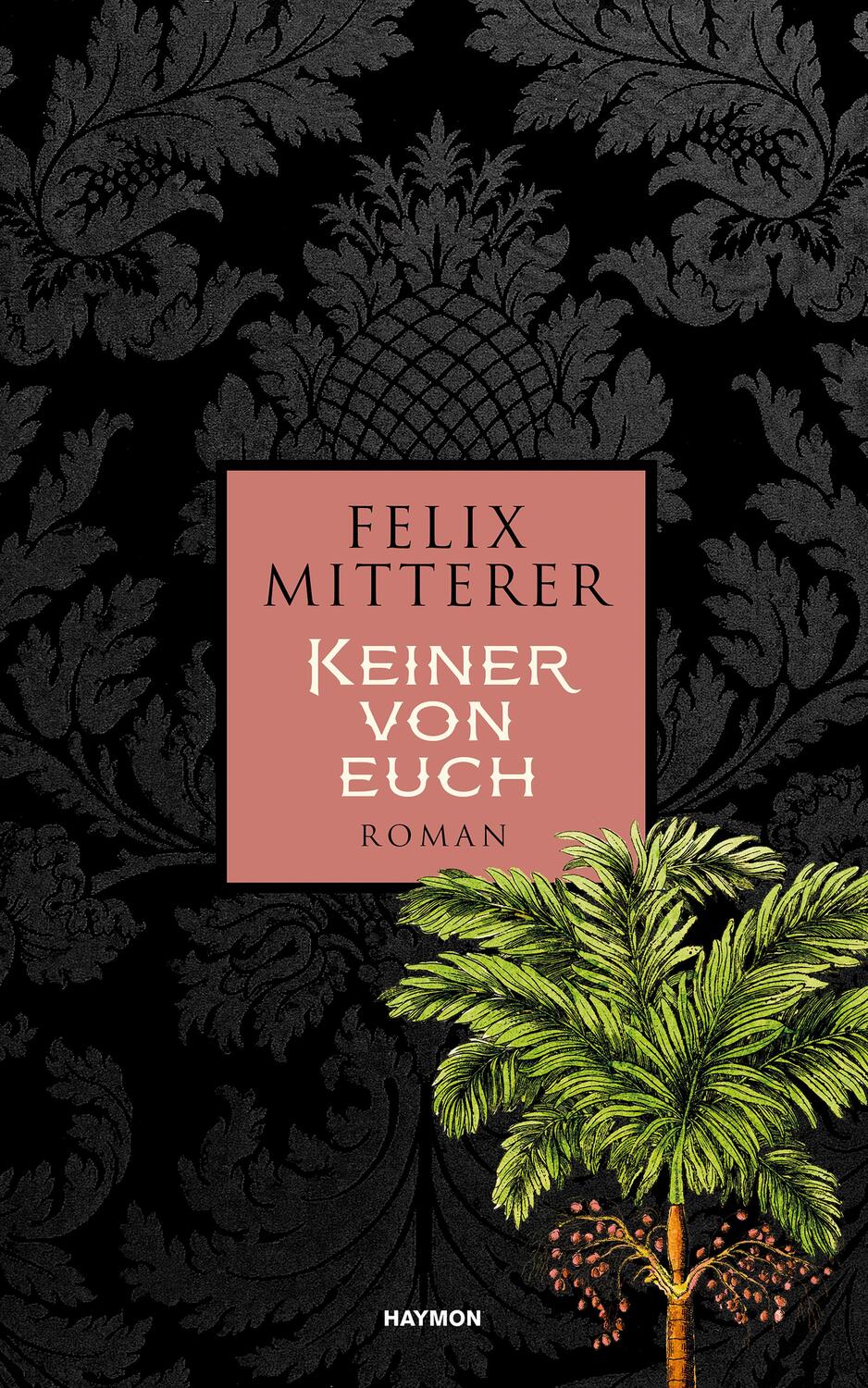 Cover: 9783709934951 | Keiner von euch | Roman | Felix Mitterer | Buch | Deutsch | 2020