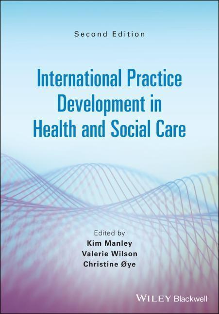 Cover: 9781119698357 | International Practice Development in Health and Social Care | Manley