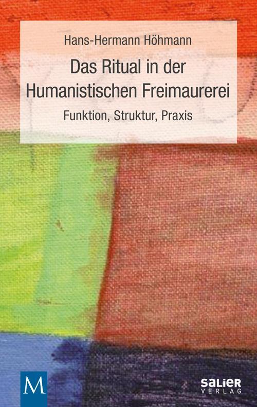 Cover: 9783943539424 | Das Ritual in der Humanistischen Freimaurerei | Hans-Hermann Höhmann
