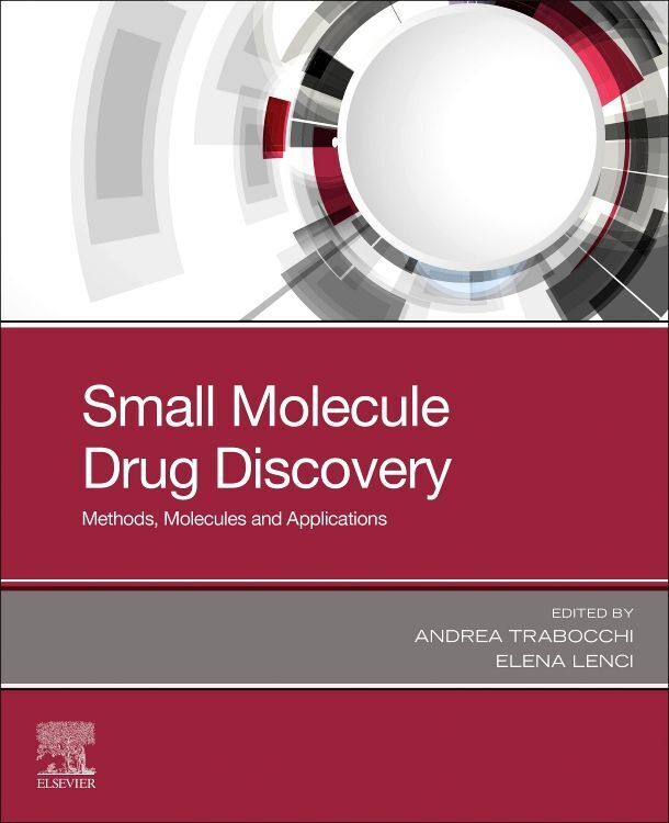 Cover: 9780128183496 | Small Molecule Drug Discovery | Methods, Molecules and Applications