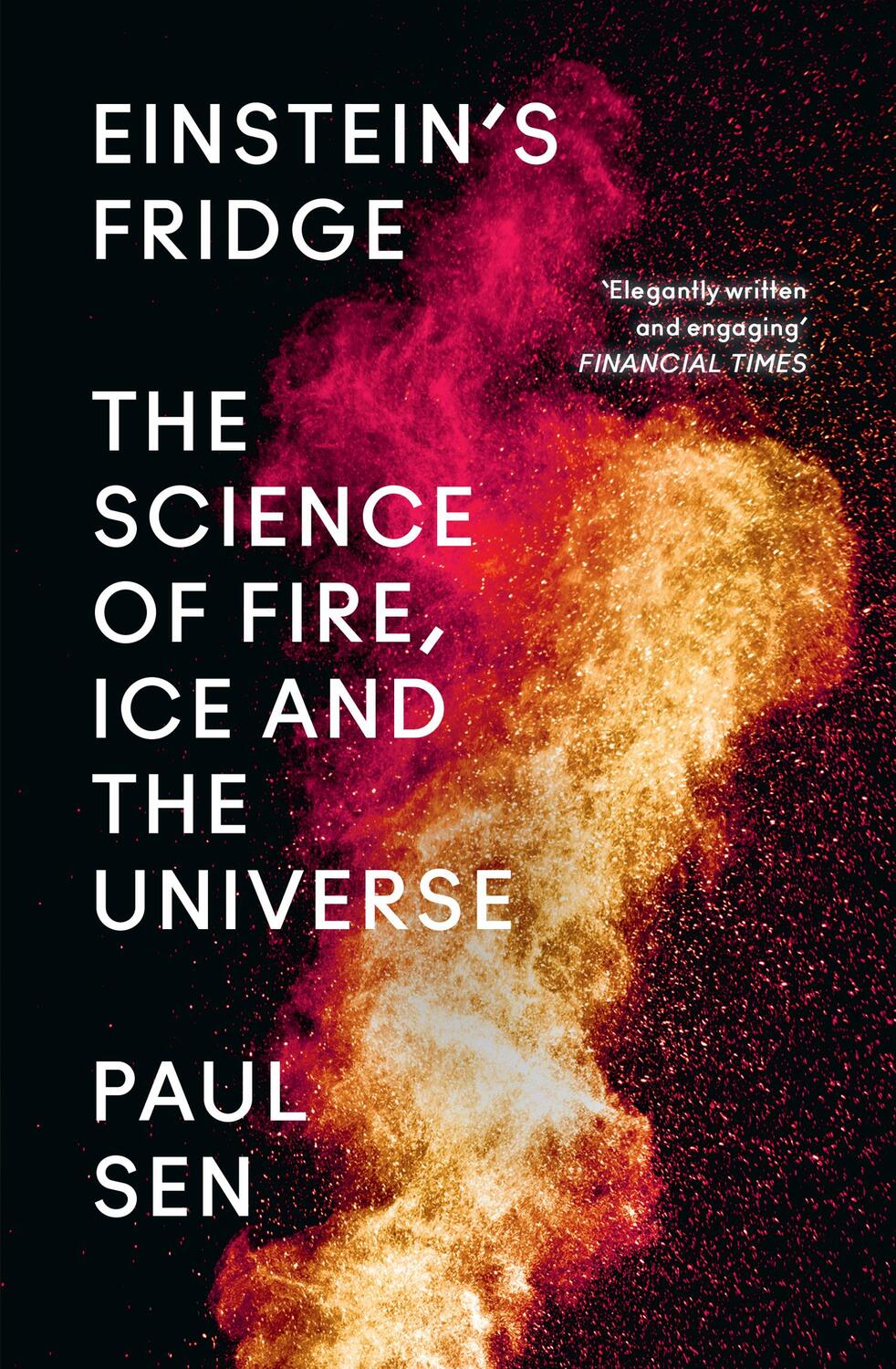 Cover: 9780008262839 | Einstein's Fridge | The Science of Fire, Ice and the Universe | Sen