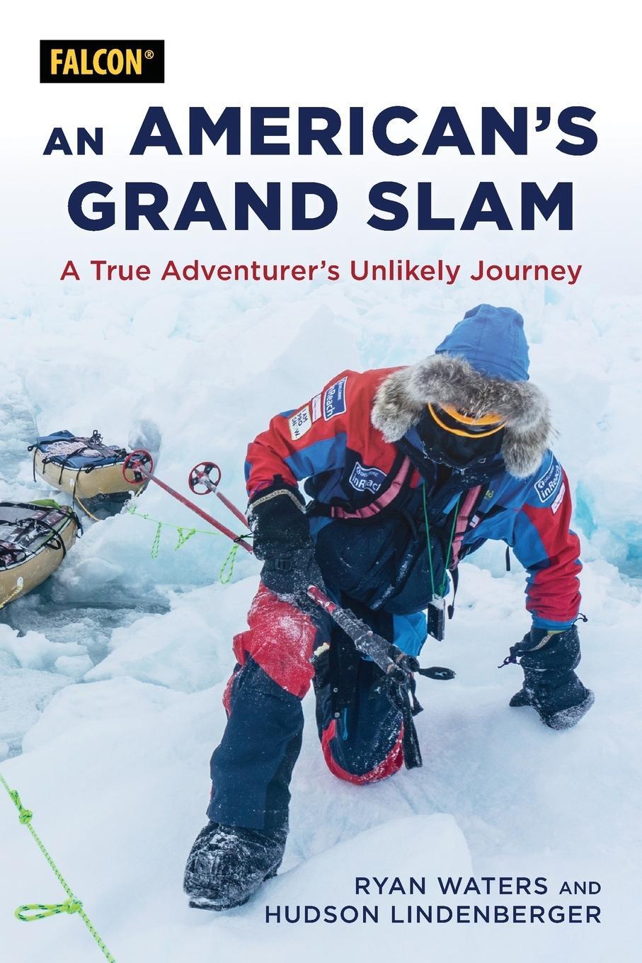 Cover: 9781493060054 | An American's Grand Slam | A True Adventurer's Unlikely Journey | Buch