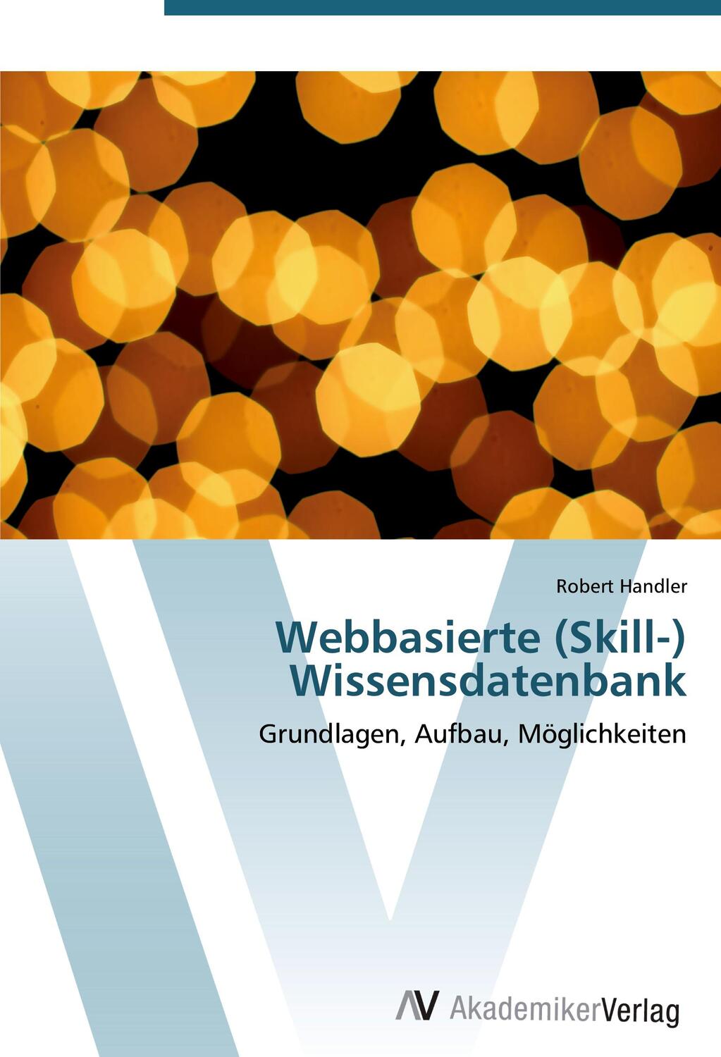Cover: 9783639446135 | Webbasierte (Skill-) Wissensdatenbank | Robert Handler | Taschenbuch