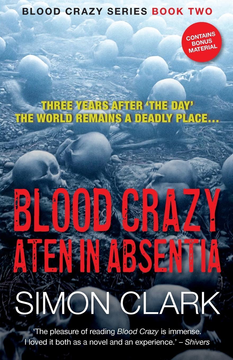 Cover: 9781999851613 | Blood Crazy Aten In Absentia | Simon Clark | Taschenbuch | Blood Crazy