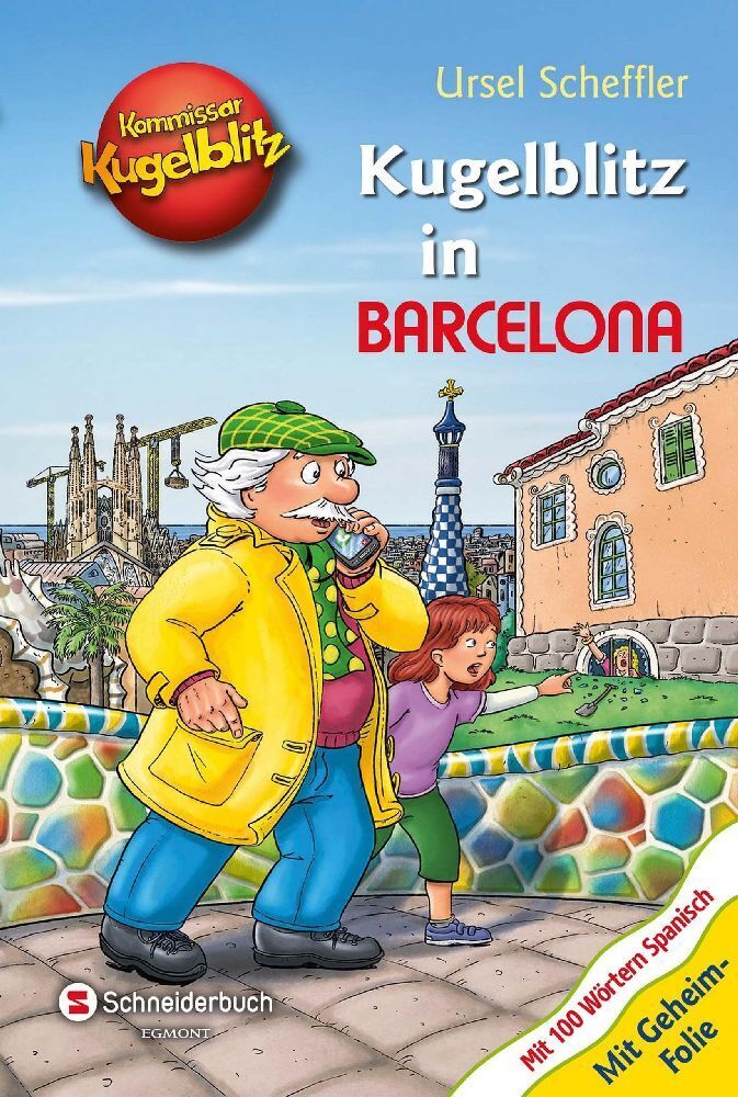 Cover: 9783505140143 | Kommissar Kugelblitz - Kugelblitz in Barcelona | Ursel Scheffler
