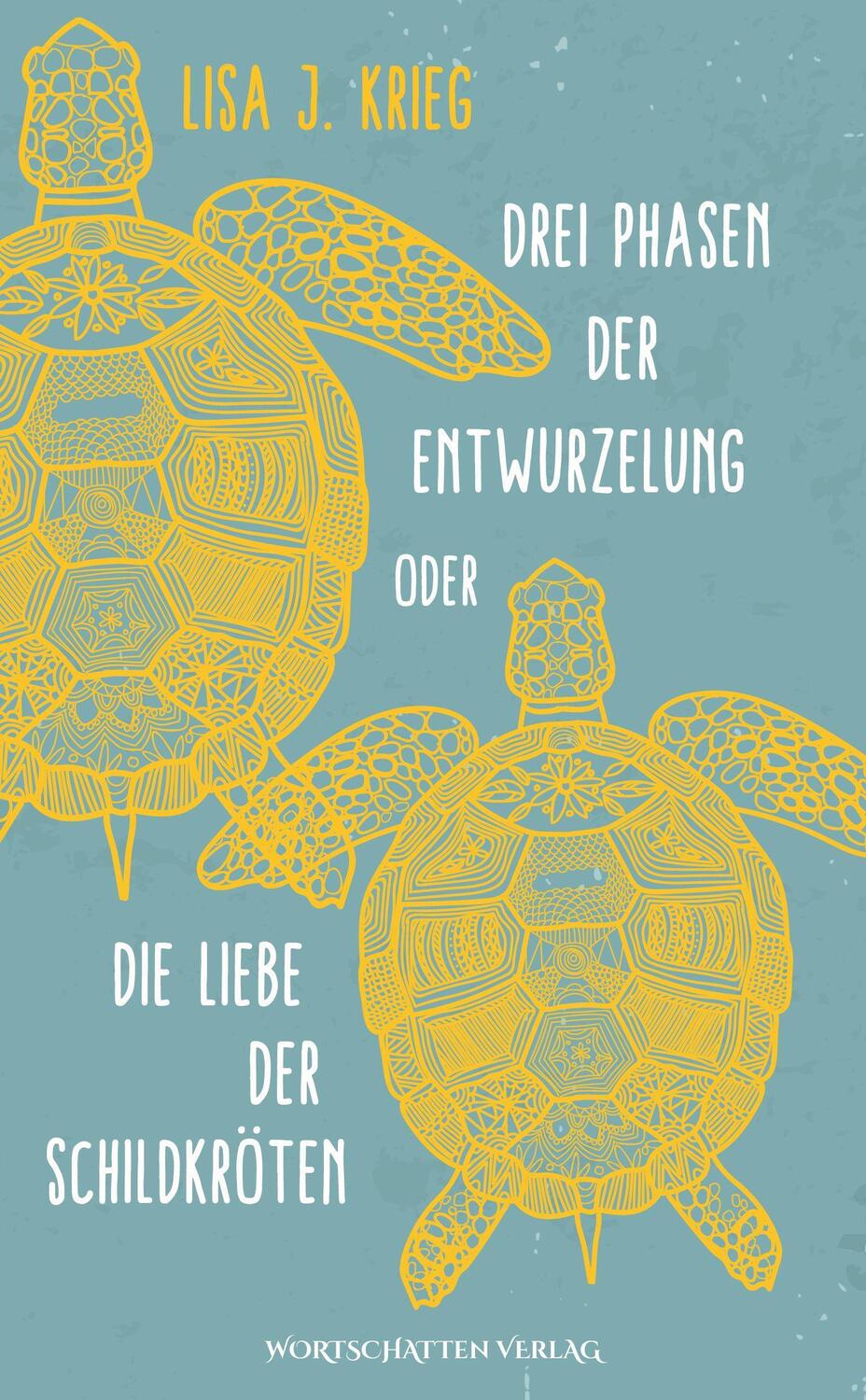 Cover: 9783969640289 | Drei Phasen der Entwurzelung | Oder Die Liebe der Schildkröten | Krieg