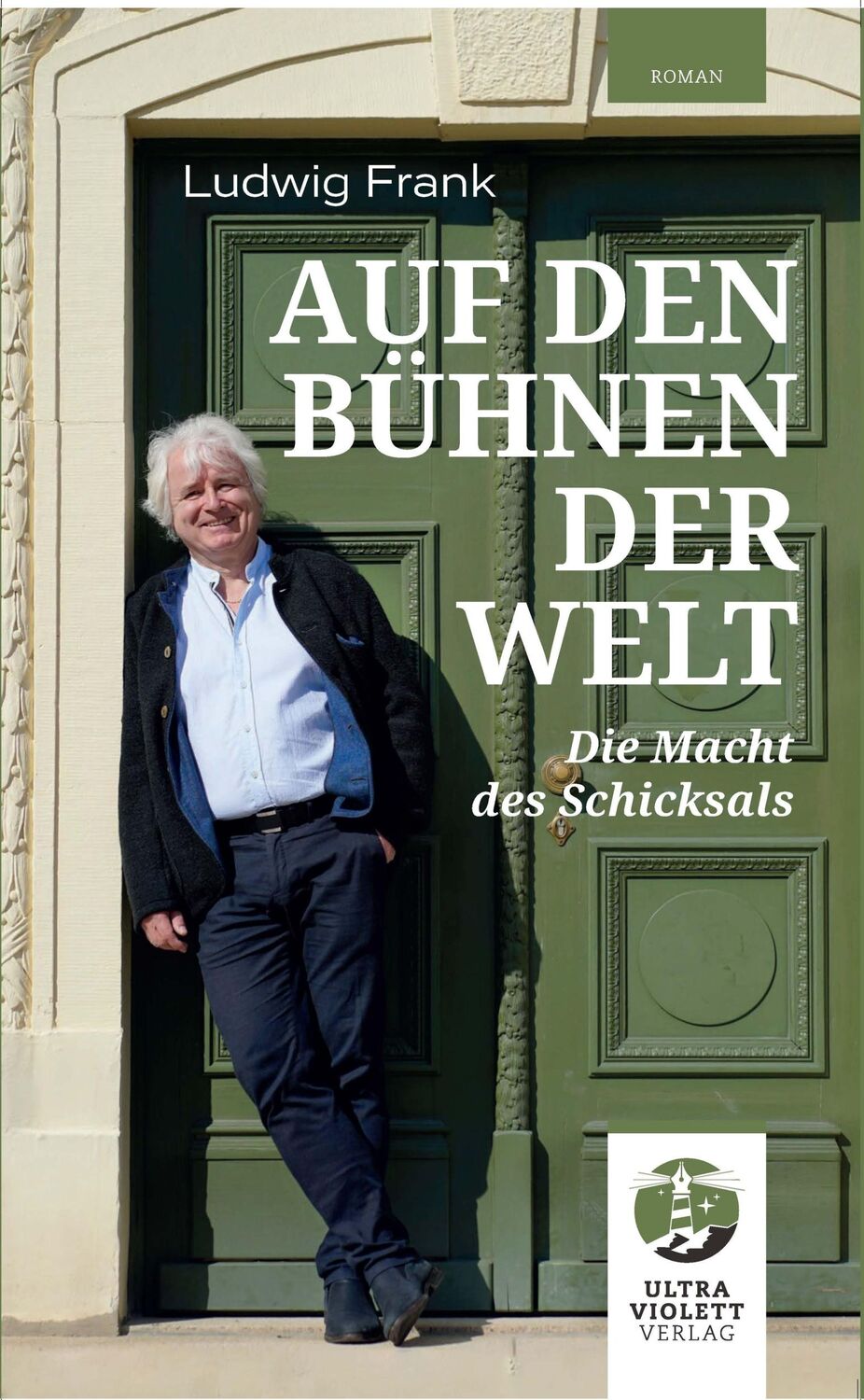 Cover: 9783968870229 | Auf den Bühnen der Welt | Die Macht des Schicksals | Ludwig Frank