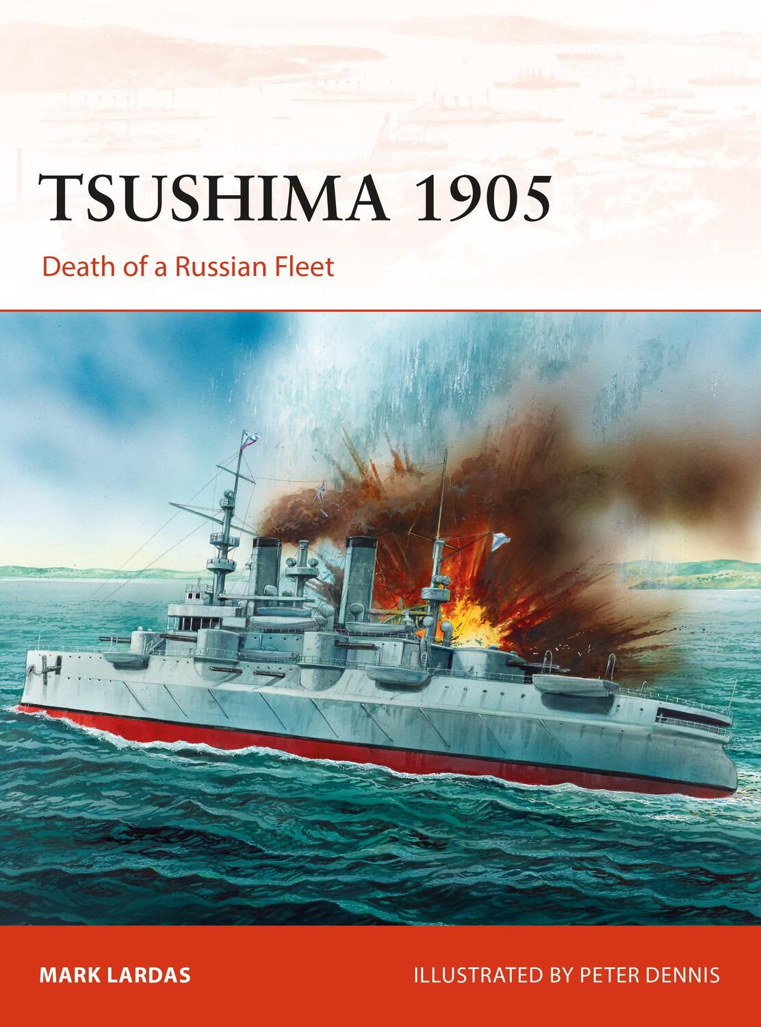 Cover: 9781472826831 | Tsushima 1905 | Death of a Russian Fleet | Mark Lardas | Taschenbuch