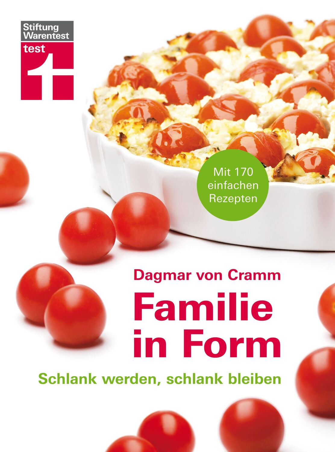 Cover: 9783868510812 | Familie in Form | Schlank werden, schlank bleiben | Dagmar von Cramm