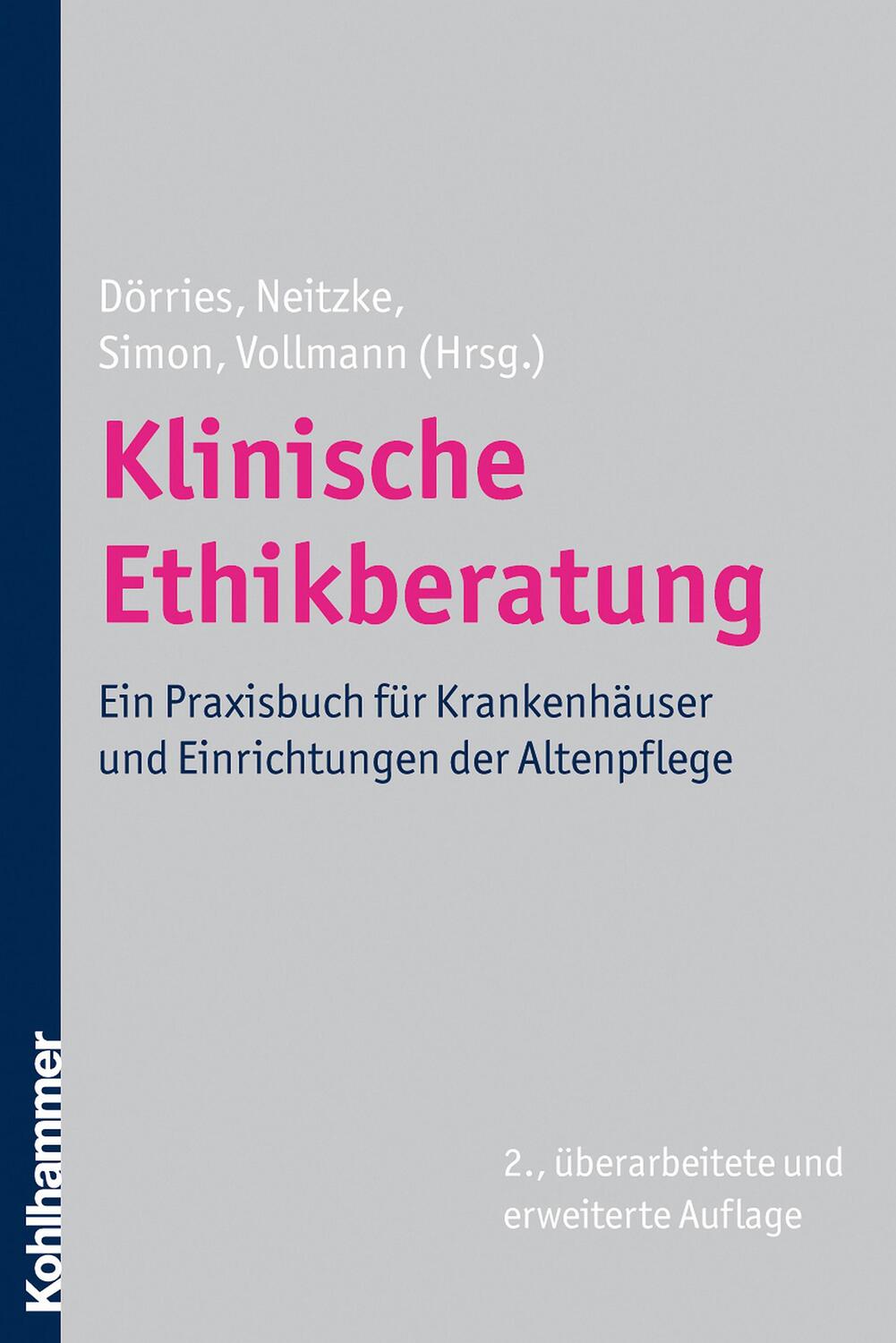 Cover: 9783170212480 | Klinische Ethikberatung | Andrea Dörries (u. a.) | Taschenbuch | 2008