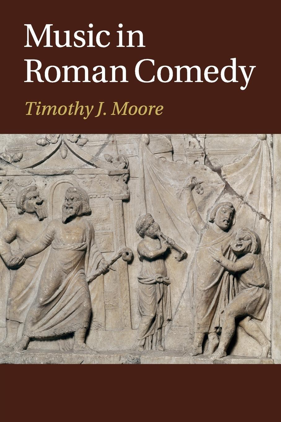 Cover: 9781107535282 | Music in Roman Comedy | Timothy J. Moore | Taschenbuch | Paperback