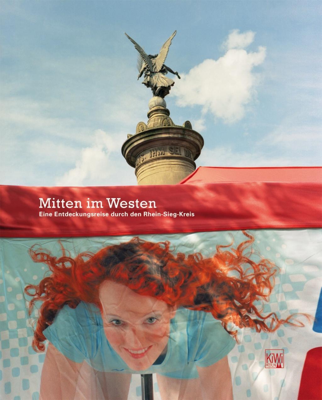 Cover: 9783462038194 | Mitten im Westen | Eine Entdeckungsreise durch den Rhein-Sieg-Kreis