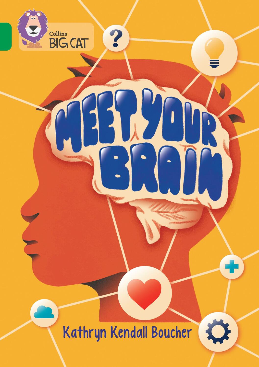 Cover: 9780008553555 | Meet Your Brain | Band 15/Emerald | Kathryn Kendall Boucher | Buch