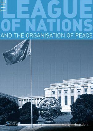 Cover: 9781408228241 | The League of Nations and the Organization of Peace | Martyn Housden