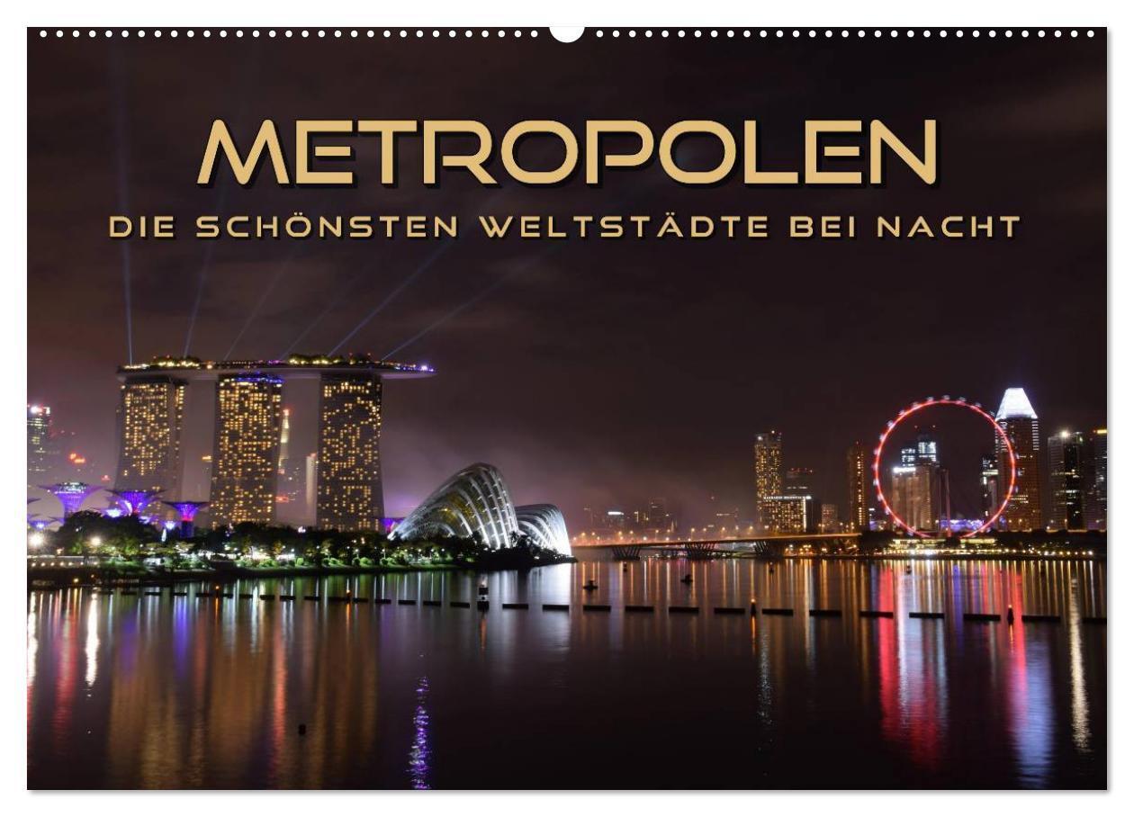 Cover: 9783675754546 | METROPOLEN - die schönsten Weltstädte bei Nacht (Wandkalender 2024...