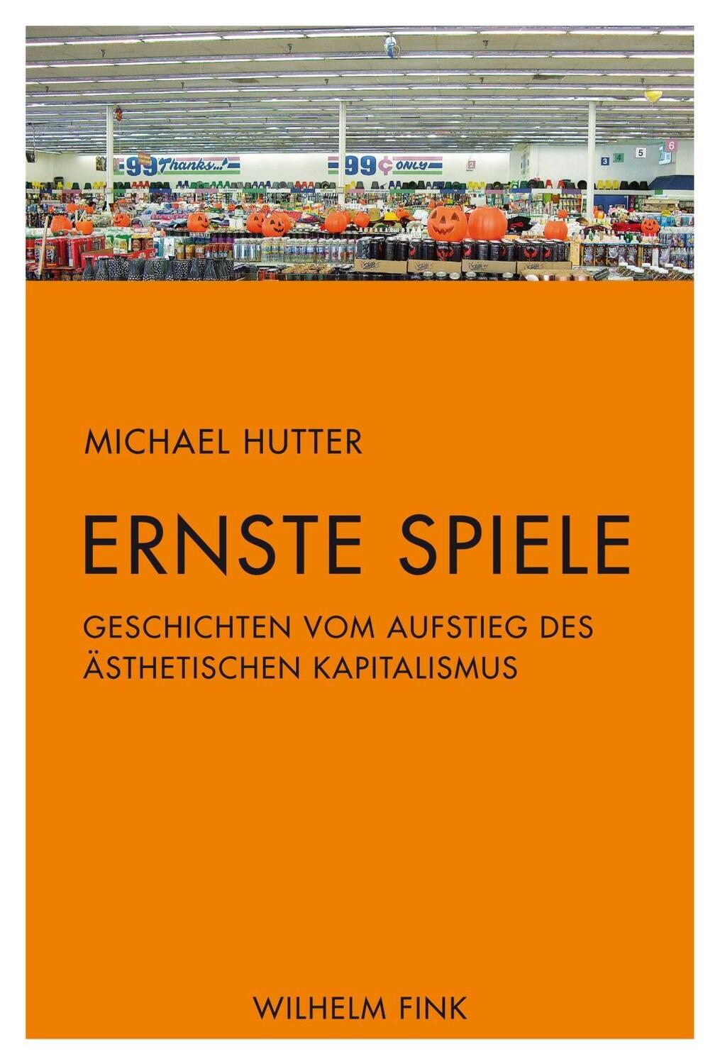 Cover: 9783770557493 | Ernste Spiele | Geschichten vom Aufstieg des ästhetischen Kapitalismus