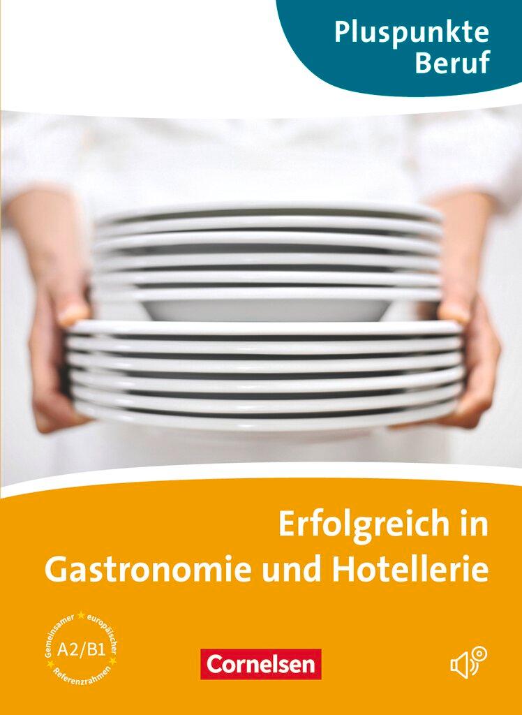 Cover: 9783060203789 | Pluspunkte Beruf. Erfolgreich in der Gastronomie. Kursbuch mit CD