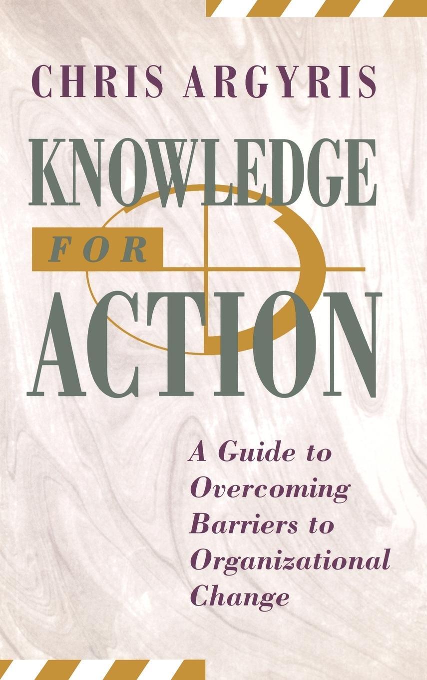 Cover: 9781555425197 | Knowledge for Action | Argyris | Buch | HC gerader Rücken kaschiert