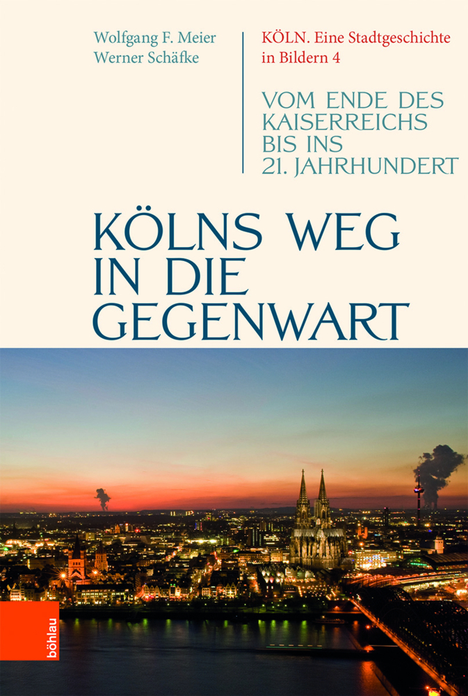 Cover: 9783412516949 | Kölns Weg in die Gegenwart | Werner Schäfke | Buch | 207 S. | Deutsch