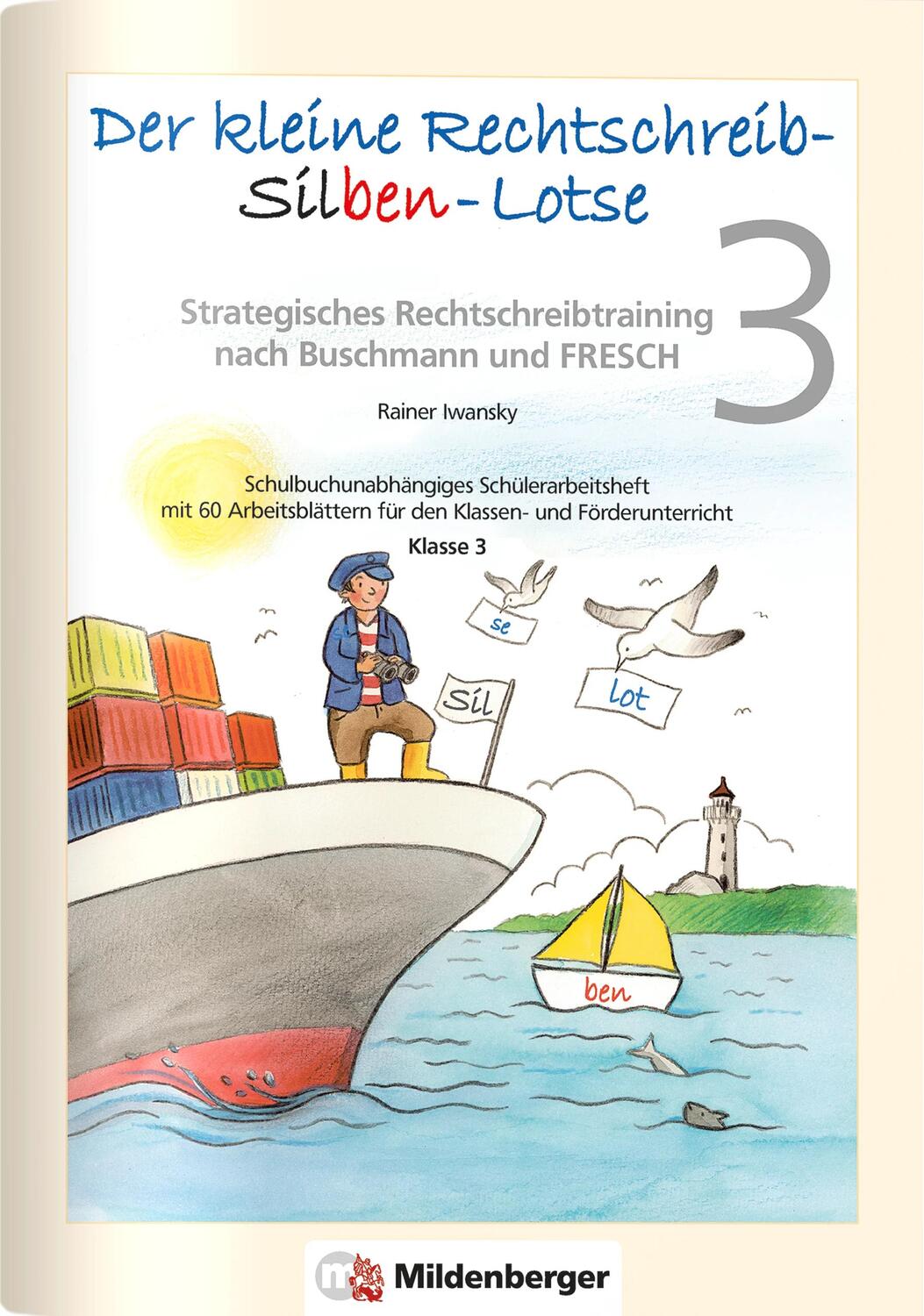 Cover: 9783619014521 | Der kleine Rechtschreib-Silben-Lotse für Klasse 3, Arbeitsheft | Buch