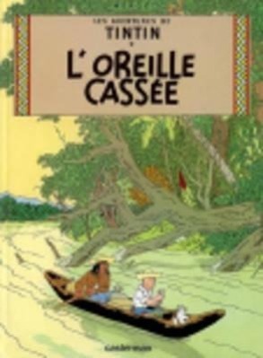 Cover: 9782203001053 | L'Oreille Cassee = The Broken Ear | Herge | Buch | Tintin | 62 S.