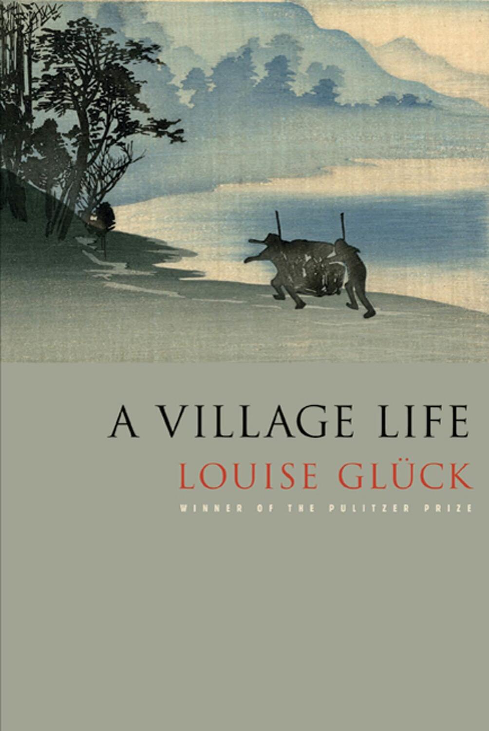 Cover: 9780374532437 | A Village Life | Poems | Louise Glück | Taschenbuch | 72 S. | Englisch