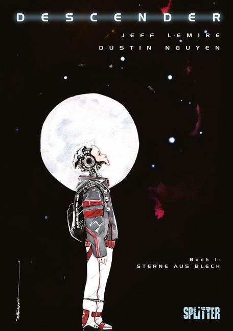 Cover: 9783958391666 | Descender 01 | Die letzten Roboter | Jeff Lemire | Buch | Descender