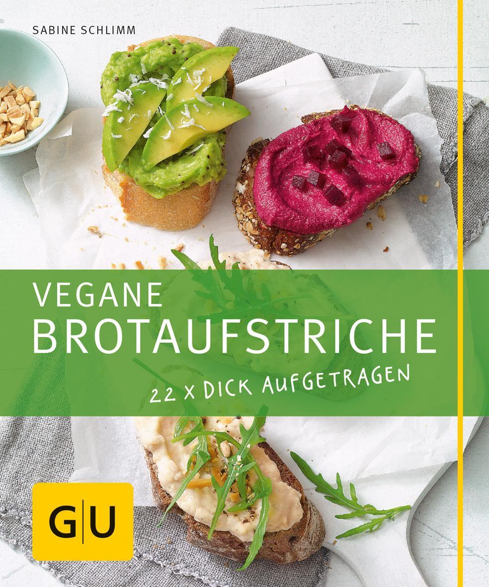 Cover: 9783833850202 | Vegane Brotaufstriche | 22 x dick aufgetragen | Sabine Schlimm | Buch