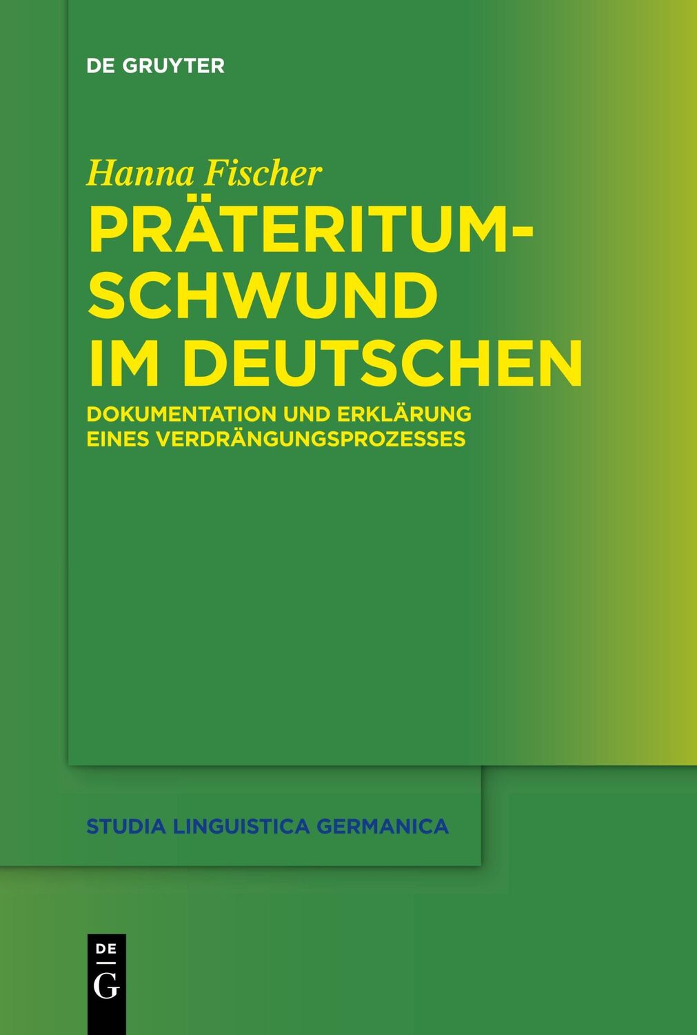 Cover: 9783110709568 | Präteritumschwund im Deutschen | Hanna Fischer | Taschenbuch | ISSN