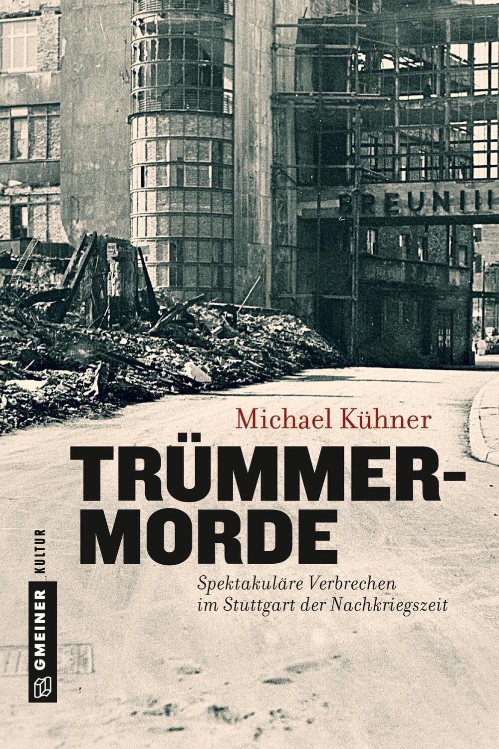 Cover: 9783839220795 | Trümmermorde | Spektakuläre Verbrechen im Stuttgart der Nachkriegszeit