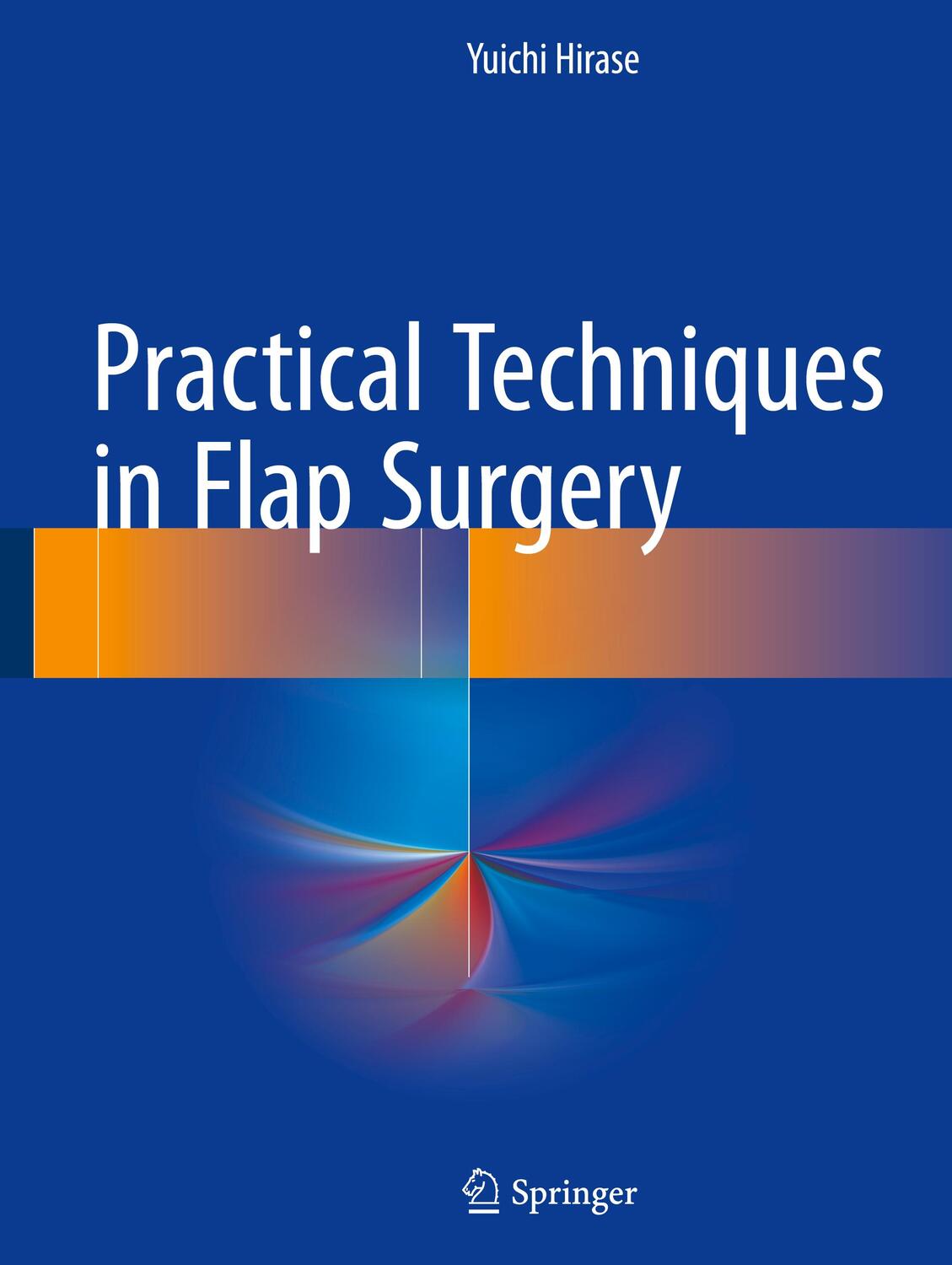 Cover: 9784431560432 | Practical Techniques in Flap Surgery | Yuichi Hirase | Buch | xv