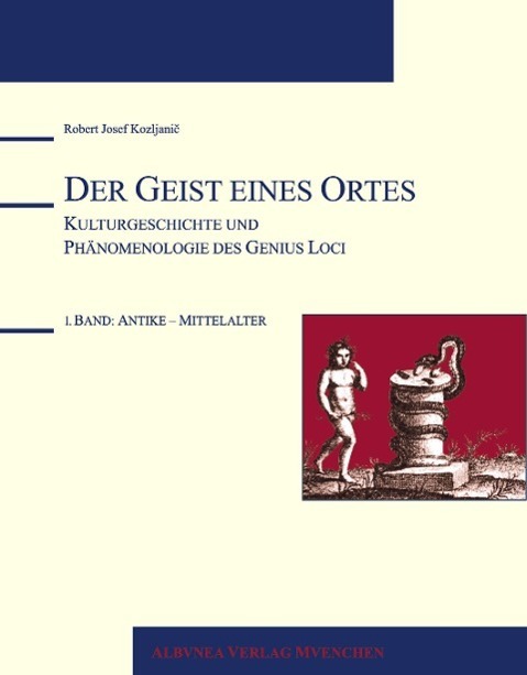 Cover: 9783937656007 | Der Geist eines Ortes | Robert Josef Kozljanic | Buch | 412 S. | 2004