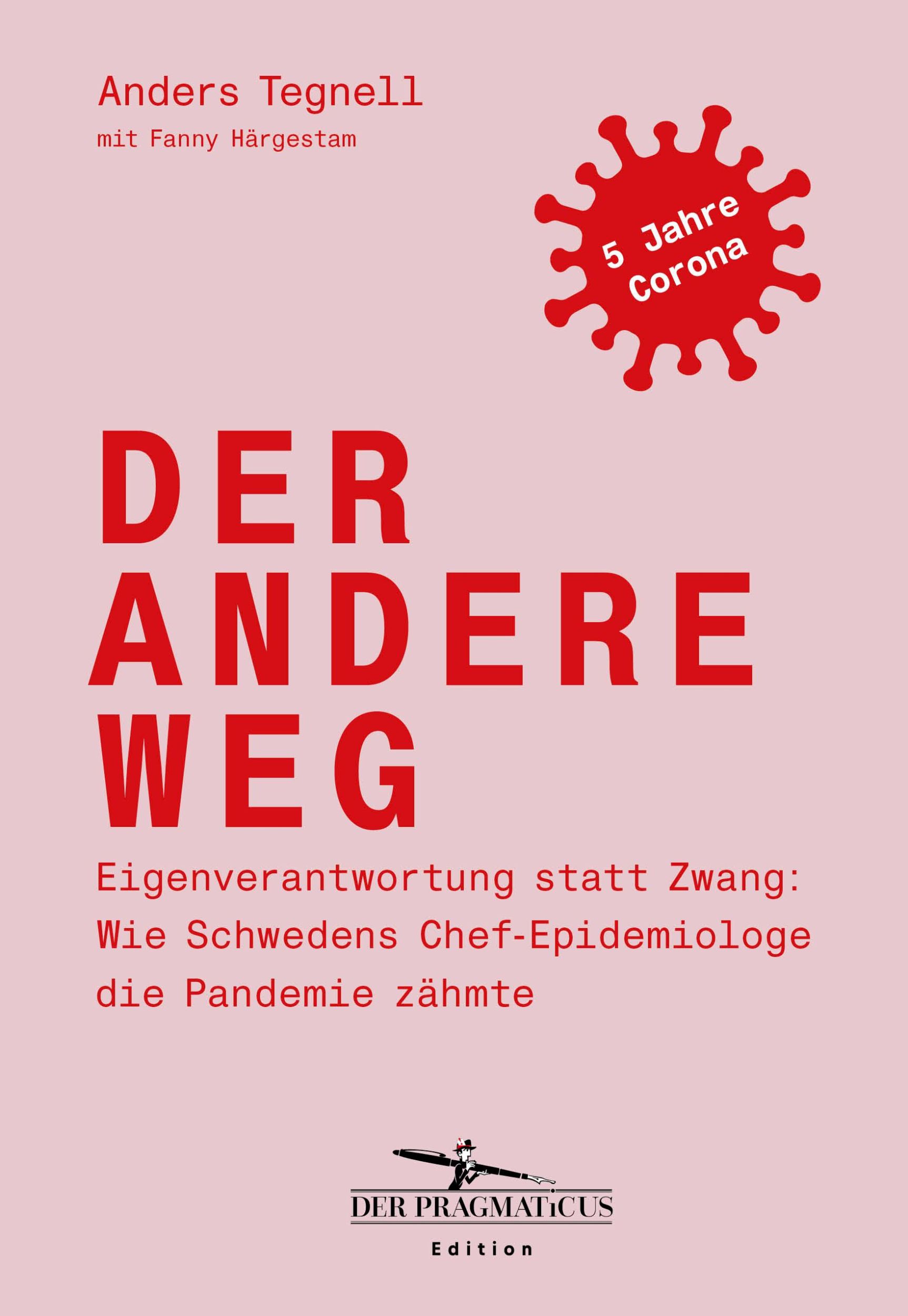 Cover: 9783710902239 | Der andere Weg | Anders Tegnell (u. a.) | Buch | 288 S. | Deutsch