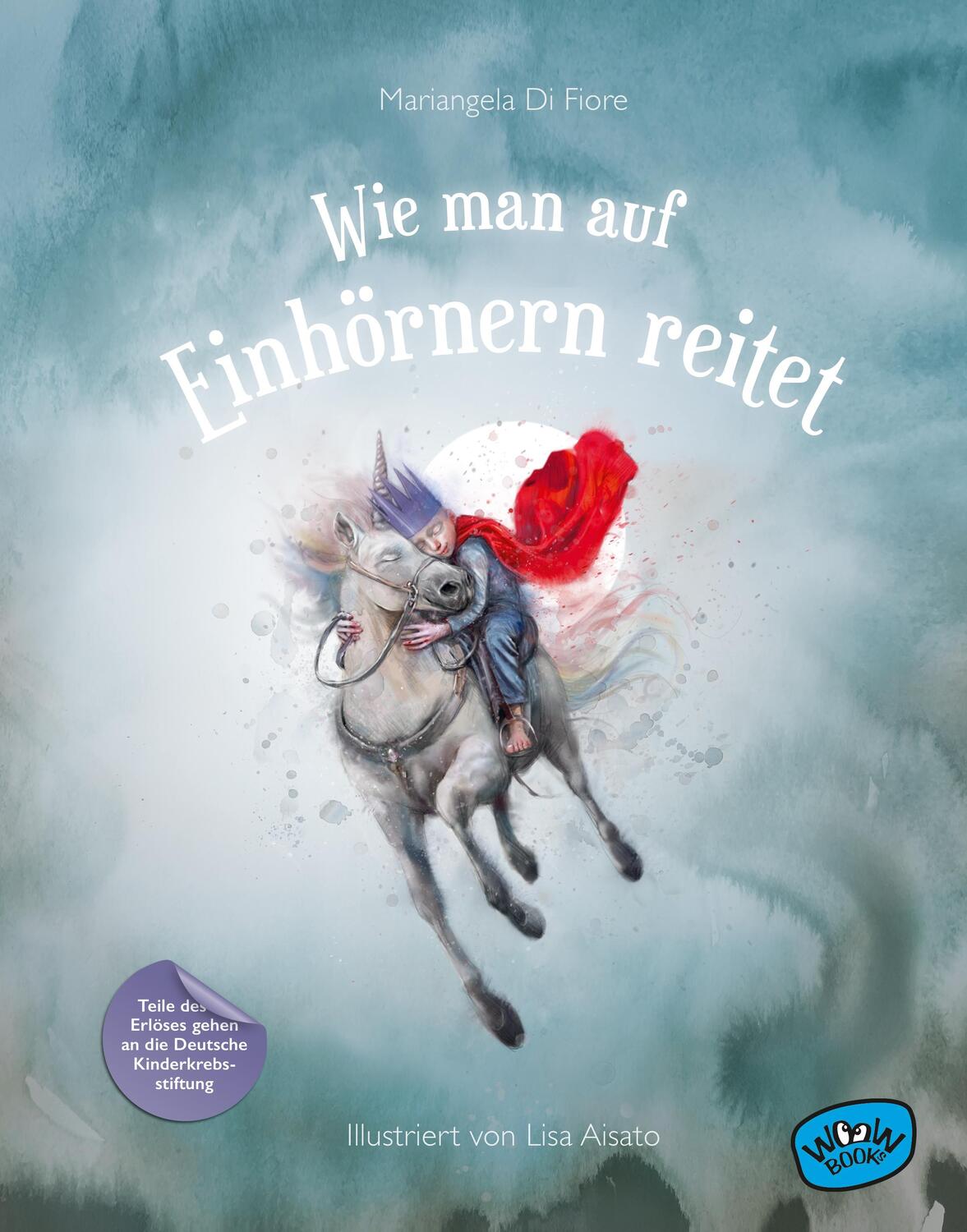 Cover: 9783961771196 | Wie man auf Einhörnern reitet | Mariangela Di Fiore | Buch | 56 S.