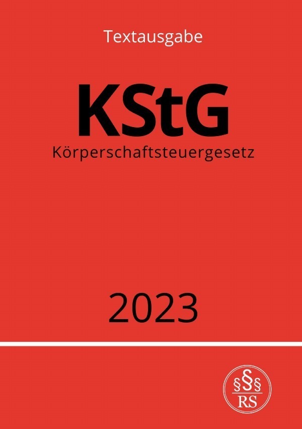 Cover: 9783757538804 | Körperschaftsteuergesetz - KStG 2023 | DE | Ronny Studier | Buch