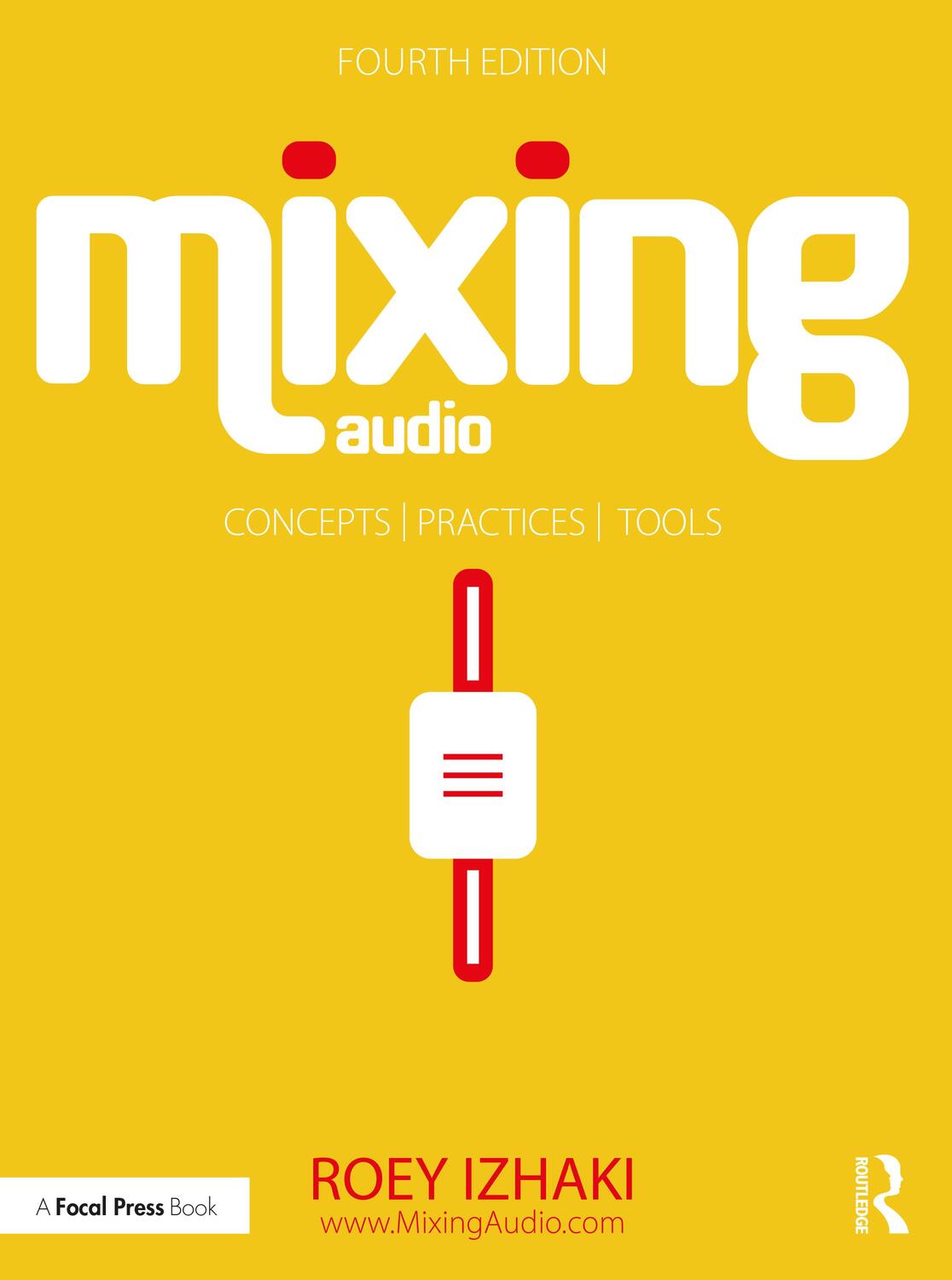 Cover: 9781032219448 | Mixing Audio | Concepts, Practices, and Tools | Roey Izhaki | Buch
