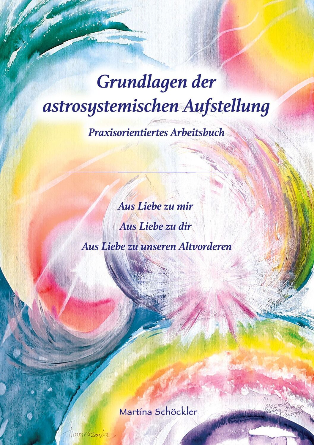 Cover: 9783756256099 | Grundlagen der astrosystemischen Aufstellung | Martina Schöckler