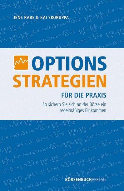 Cover: 9783941493780 | Optionsstrategien für die Praxis | Jens Rabe (u. a.) | Buch | Deutsch