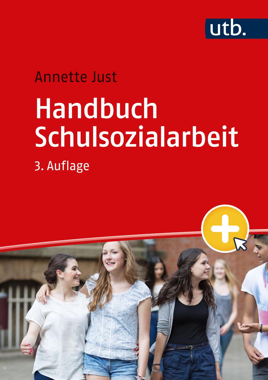 Cover: 9783825287764 | Handbuch Schulsozialarbeit | Annette Just | Taschenbuch | 626 S. | UTB