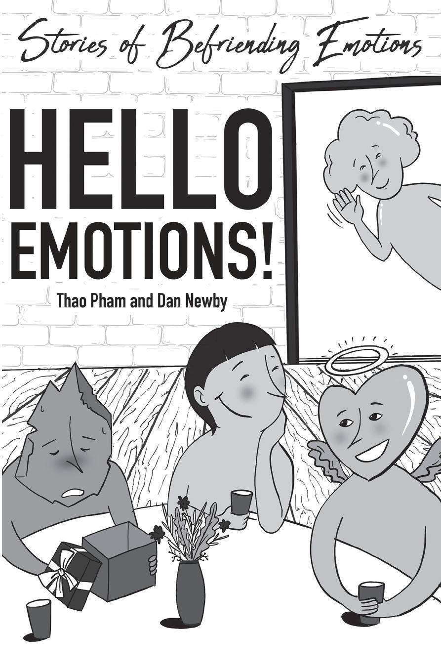 Cover: 9781732450967 | HELLO EMOTIONS! | Stories of Befriending Emotions | Thao Pham (u. a.)