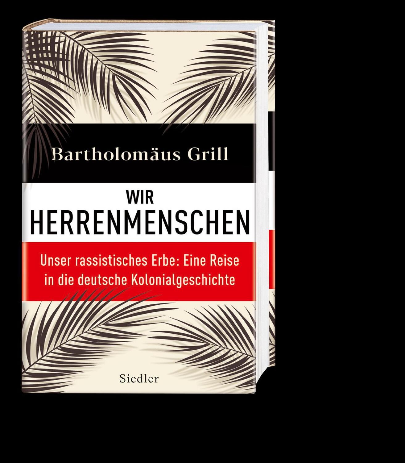Bild: 9783827501103 | Wir Herrenmenschen | Bartholomäus Grill | Buch | 304 S. | Deutsch