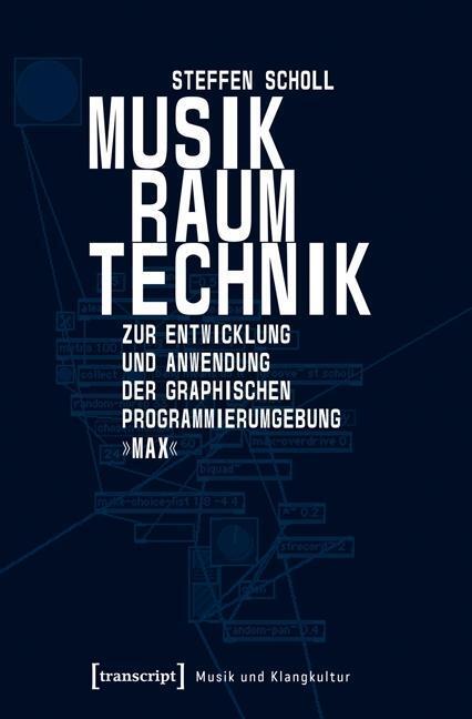 Cover: 9783837625271 | Musik - Raum - Technik | Steffen Scholl | Taschenbuch | 236 S. | 2014