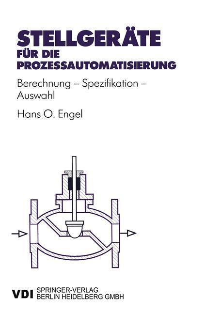 Cover: 9783540623212 | Stellgeräte für die Prozeßautomatisierung | Hans O. Engel | Buch | VDI