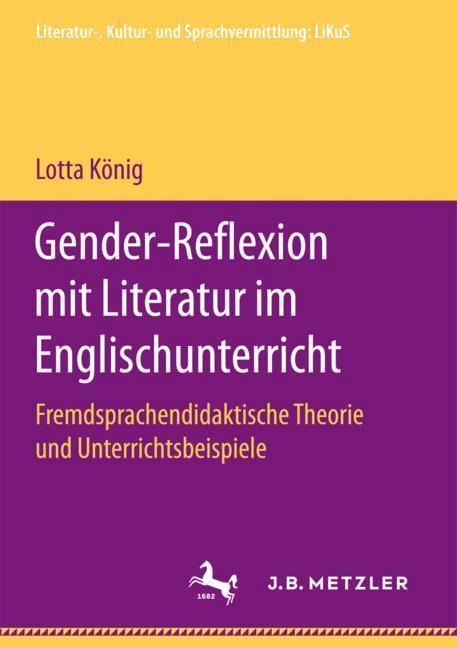 Cover: 9783658205553 | Gender-Reflexion mit Literatur im Englischunterricht | Lotta König