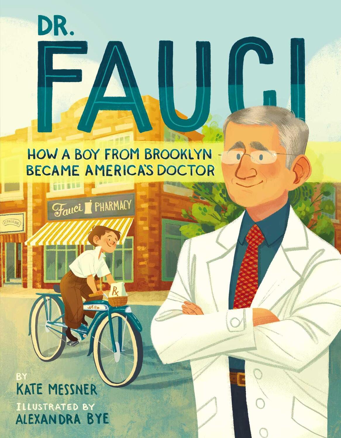 Cover: 9781665902434 | Dr. Fauci: How a Boy from Brooklyn Became America's Doctor | Messner