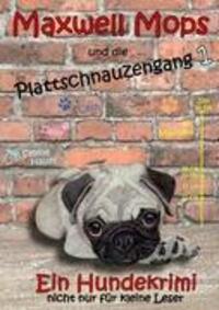 Cover: 9783837098099 | Maxwell Mops und die Plattschnauzengang | Sabine Hauer | Taschenbuch