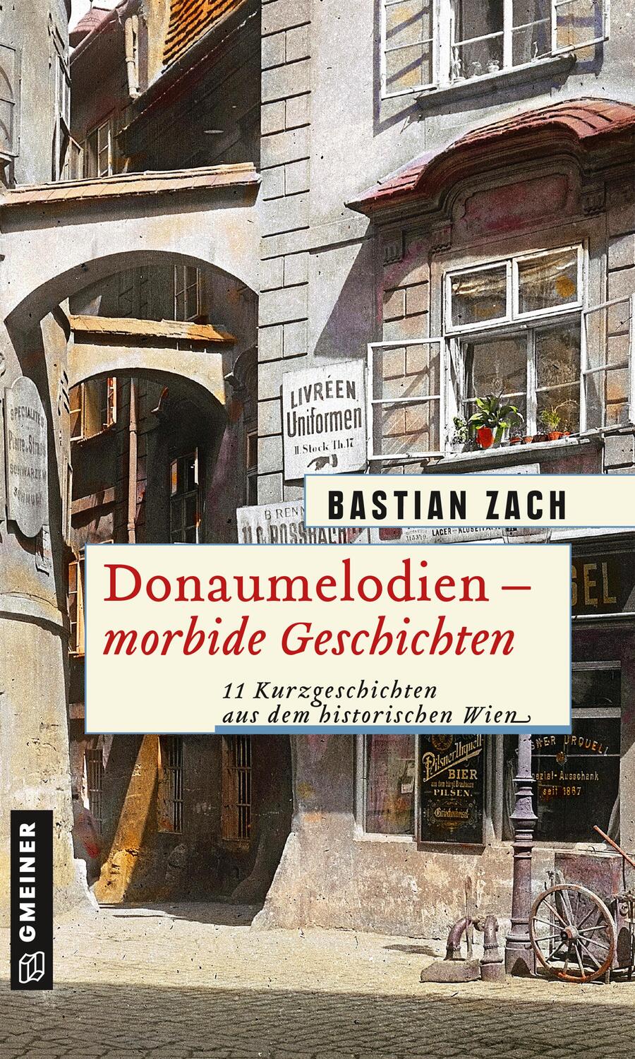 Cover: 9783839227084 | Donaumelodien - Morbide Geschichten | Bastian Zach | Taschenbuch